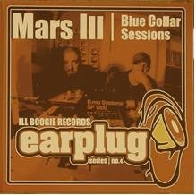 Mars Ill/Blue Collar Sessions